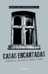 CASA ENCANTADAS CUANDO EL MISTERIO COBRA FORMA | 9788441420823 | CONTRERAS GIL, FRANCISCO | Llibreria Aqualata | Comprar llibres en català i castellà online | Comprar llibres Igualada