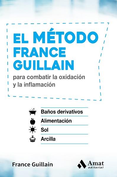 MÉTODO FRANCE GUILLAIN, EL | 9788497359641 | GUILLAIN, FRANCE | Llibreria Aqualata | Comprar llibres en català i castellà online | Comprar llibres Igualada