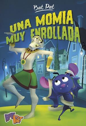 UNA MOMIA MUY ENROLLADA (BAT PAT 2) | 9788490435892 | PAVANELLO, ROBERTO | Llibreria Aqualata | Comprar llibres en català i castellà online | Comprar llibres Igualada