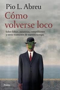 COMO VOLVERSE LOCO | 9788449321054 | PIO ABREU, J.L. | Llibreria Aqualata | Comprar libros en catalán y castellano online | Comprar libros Igualada