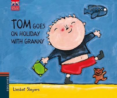 TOM GOES ON HOLIDAY WITH GRANNY | 9788426390783 | SLEGERS, LIESBET | Llibreria Aqualata | Comprar libros en catalán y castellano online | Comprar libros Igualada