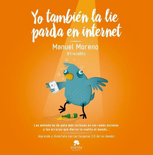 YO TAMBIÉN LA LIE PARDA EN INTERNET | 9788498753905 | MORENO MOLINA, MANUEL | Llibreria Aqualata | Comprar llibres en català i castellà online | Comprar llibres Igualada