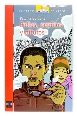 POLLOS, PEPINOS Y PITUFOS (BARCO VAPOR ROJO 176) | 9788467516319 | BORDONS, PALOMA | Llibreria Aqualata | Comprar llibres en català i castellà online | Comprar llibres Igualada