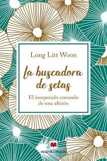 BUSCADORA DE SETAS, LA | 9788417108786 | LITT WOON, LONG | Llibreria Aqualata | Comprar libros en catalán y castellano online | Comprar libros Igualada