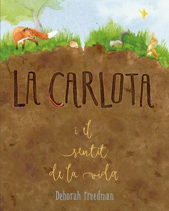 CARLOTA I EL SENTIT DE LA VIDA, LA | 9788412205657 | FREEDMAN, DEBORAH | Llibreria Aqualata | Comprar llibres en català i castellà online | Comprar llibres Igualada