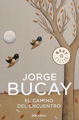 CAMINO DEL ENCUENTRO, EL (BEST SELLER 548/2) | 9788483461129 | BUCAY, JORGE | Llibreria Aqualata | Comprar libros en catalán y castellano online | Comprar libros Igualada