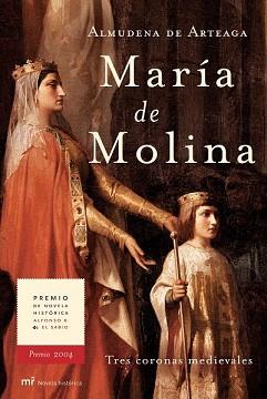 MARIA DE MOLINA. TRES CORONAS MEDIEVALES (NOVELA HISTORICA) | 9788427030190 | ARTEAGA, ALMUDENA DE | Llibreria Aqualata | Comprar libros en catalán y castellano online | Comprar libros Igualada