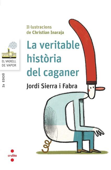 VERITABLE HISTORIA DEL CAGA, LA | 9788466145404 | SIERRA I FABRA, JORDI | Llibreria Aqualata | Comprar libros en catalán y castellano online | Comprar libros Igualada