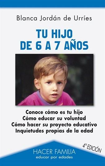 TU HIJO DE 6 A 7 AÑOS | 9788498402544 | JORDAN DE URRIES, BLANCA | Llibreria Aqualata | Comprar llibres en català i castellà online | Comprar llibres Igualada