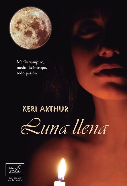 LUNA LLENA | 9788415854043 | ARTHUR, KERI | Llibreria Aqualata | Comprar llibres en català i castellà online | Comprar llibres Igualada