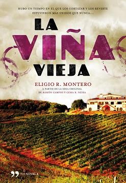 VIÑA VIEJA, LA | 9788484609766 | MONTERO, ELIGIO R | Llibreria Aqualata | Comprar llibres en català i castellà online | Comprar llibres Igualada