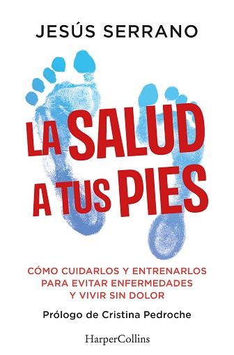 SALUD A TUS PIES, LA | 9788410640740 | SERRANO, JESÚS | Llibreria Aqualata | Comprar llibres en català i castellà online | Comprar llibres Igualada