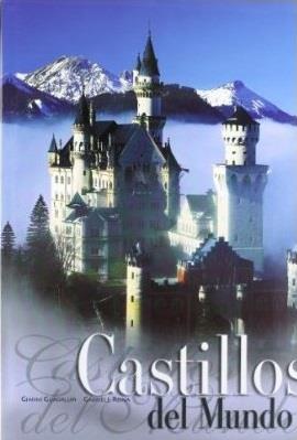 CASTILLOS DEL MUNDO | 9788496445208 | GUADALUPI, GIANNI / REINA, GABRIELE | Llibreria Aqualata | Comprar llibres en català i castellà online | Comprar llibres Igualada