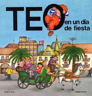 TEO EN UN DIA DE FIESTA | 9788477220206 | DENOU | Llibreria Aqualata | Comprar llibres en català i castellà online | Comprar llibres Igualada