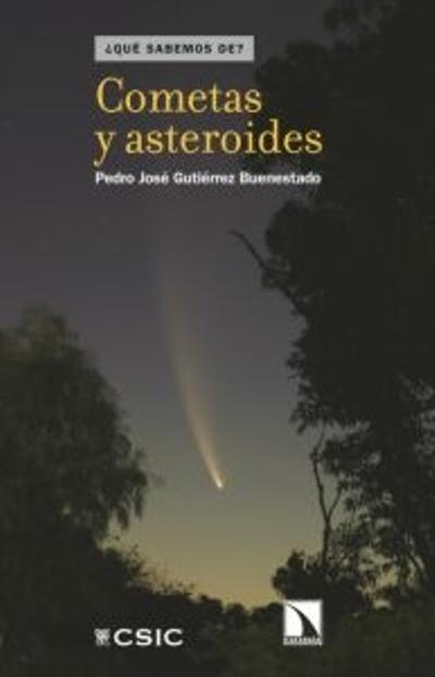 COMETAS Y ASTEROIDES | 9788483196960 | GUTIÉRREZ BUENESTADO, PEDRO JOSÉ | Llibreria Aqualata | Comprar llibres en català i castellà online | Comprar llibres Igualada