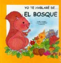 YO TE HABLARE DE ... EL BOSQUE (YO TE HABLARE...5) | 9788427273856 | CASADO, DAMI Y ALICIA | Llibreria Aqualata | Comprar llibres en català i castellà online | Comprar llibres Igualada