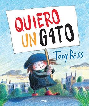 QUIERO UN GATO | 9788494990175 | ROSS, TONY | Llibreria Aqualata | Comprar llibres en català i castellà online | Comprar llibres Igualada