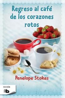 REGRESO AL CAFÉ DE LOS CORAZONES ROTOS | 9788498728699 | STOKES, PENELOPE J. | Llibreria Aqualata | Comprar libros en catalán y castellano online | Comprar libros Igualada