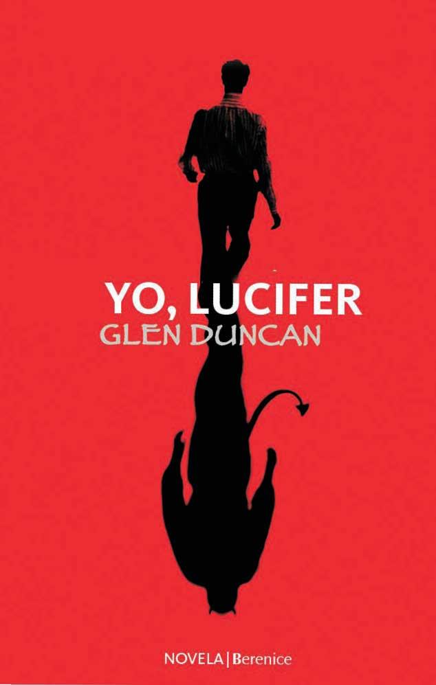 YO, LUCIFER | 9788496756564 | DUNCAN, GLEN | Llibreria Aqualata | Comprar llibres en català i castellà online | Comprar llibres Igualada