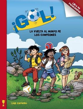 GOL. LA VUELTA AL MUNDO DE LOS CAMPEONES | 9788401906374 | GARLANDO, LUIGI | Llibreria Aqualata | Comprar llibres en català i castellà online | Comprar llibres Igualada