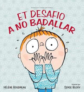 ET DESAFIO A NO BADALLAR | 9788415208266 | BOUDREAU, HÉLÈNE | Llibreria Aqualata | Comprar llibres en català i castellà online | Comprar llibres Igualada