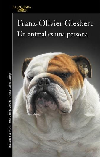 UN ANIMAL ES UNA PERSONA | 9788420416687 | GIESBERT, FRANZ-OLIVIER | Llibreria Aqualata | Comprar llibres en català i castellà online | Comprar llibres Igualada