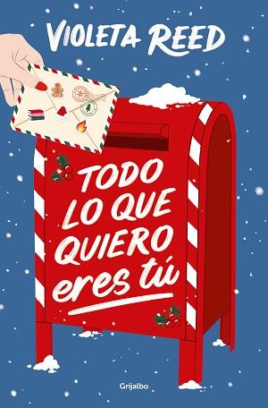 TODO LO QUE QUIERO ERES TÚ | 9788425368561 | REED, VIOLETA | Llibreria Aqualata | Comprar llibres en català i castellà online | Comprar llibres Igualada