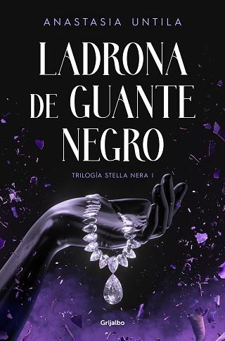 LADRONA DE GUANTE NEGRO (TRILOGÍA STELLA NERA 1) | 9788425364952 | UNTILA, ANASTASIA | Llibreria Aqualata | Comprar llibres en català i castellà online | Comprar llibres Igualada