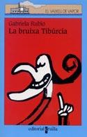 BRUIXA TRIBURCIA, LA (V.V.B. 104) | 9788466103732 | RUBIO, GABRIELA | Llibreria Aqualata | Comprar libros en catalán y castellano online | Comprar libros Igualada