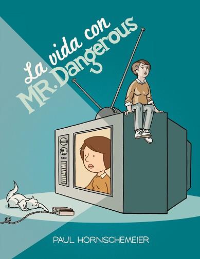 VIDA CON MR DANGEROUS, LA | 9788415163169 | HORNSCHEMEIER, PAUL | Llibreria Aqualata | Comprar libros en catalán y castellano online | Comprar libros Igualada