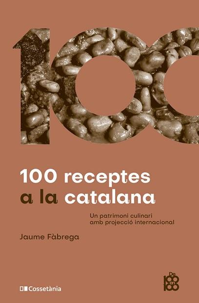 100 RECEPTES A LA CATALANA | 9788413564449 | FÀBREGA COLOM, JAUME | Llibreria Aqualata | Comprar llibres en català i castellà online | Comprar llibres Igualada