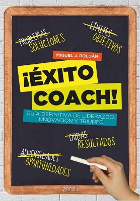 EXITO COACH! | 9788408037538 | ROLDÁN, MIGUEL J. | Llibreria Aqualata | Comprar llibres en català i castellà online | Comprar llibres Igualada