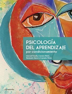 PSICOLOGÍA DEL APRENDIZAJE POR CONDICIONAMIENTO. 3A. ED | 9788413661025 | FROUFE TORRES, MANUEL/NIETO VIZCAÍNO, CARMEN/PÉREZ CUBILLAS, CARMELO/SIERRA DÍEZ, BENJAMÍN | Llibreria Aqualata | Comprar llibres en català i castellà online | Comprar llibres Igualada