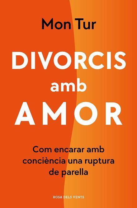 DIVORCIS AMB AMOR | 9788418062254 | TUR, MON | Llibreria Aqualata | Comprar llibres en català i castellà online | Comprar llibres Igualada