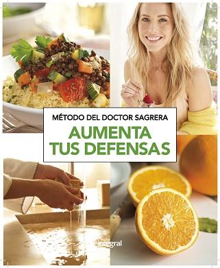 MÉTODO DEL DR. SAGRERA. AUMENTA TUS DEFENSAS | 9788490569153 | SAGRERA FERRANDIZ, JORDI | Llibreria Aqualata | Comprar llibres en català i castellà online | Comprar llibres Igualada