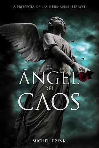 PROFECIA DE LAS HERMANAS, LA. EL ANGEL DEL CAOS | 9788466794053 | ZINK, MICHELLE | Llibreria Aqualata | Comprar llibres en català i castellà online | Comprar llibres Igualada