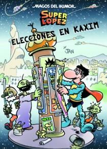 SUPERLOPEZ - ELECCIONES EN KAXIM (MAGOS DEL HUMOR 140) | 9788466646666 | JAN | Llibreria Aqualata | Comprar llibres en català i castellà online | Comprar llibres Igualada