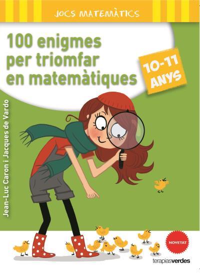 100 ENIGMES PER A TRIOMFAR EN MATEMÀTIQUES 10-11 ANYS | 9788415612650 | Llibreria Aqualata | Comprar llibres en català i castellà online | Comprar llibres Igualada