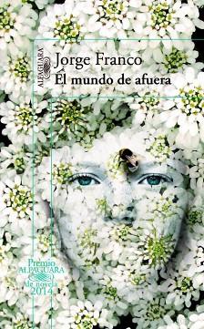 MUNDO DE AFUERA, EL | 9788420416335 | FRANCO, JORGE/FRANCO RAMOS, JORGE | Llibreria Aqualata | Comprar libros en catalán y castellano online | Comprar libros Igualada