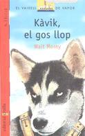 KAVIK, EL GOS LLOP (V.V.VERMELL 12) | 9788476292075 | Morey, Walt | Llibreria Aqualata | Comprar llibres en català i castellà online | Comprar llibres Igualada