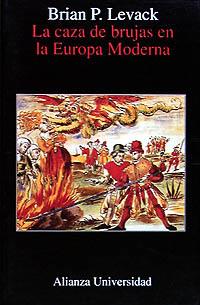 CAZA DE BRUJAS EN LA EUROPA MODERNA | 9788420628141 | LEVACK, BRIAN P | Llibreria Aqualata | Comprar libros en catalán y castellano online | Comprar libros Igualada