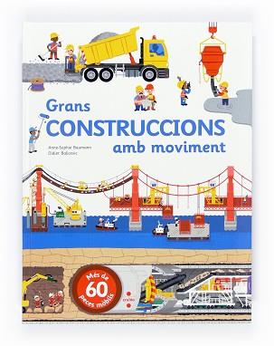 GRANS CONSTRUCCIONS AMB MOVIMENT | 9788466135993 | BAUMANN, ANNE-SOPHIE | Llibreria Aqualata | Comprar llibres en català i castellà online | Comprar llibres Igualada