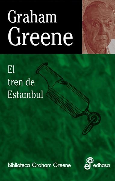 TREN DE ESTAMBUL, EL (BIB. GRAHAM GREENE 12) | 9788435013536 | GREENE, GRAHAM | Llibreria Aqualata | Comprar llibres en català i castellà online | Comprar llibres Igualada