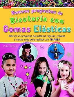 NUEVOS PROYECTOS DE BISUTERÍA CON GOMAS ELÁSTICAS | 9788498744125 | DORSEY, COLLEEN | Llibreria Aqualata | Comprar llibres en català i castellà online | Comprar llibres Igualada