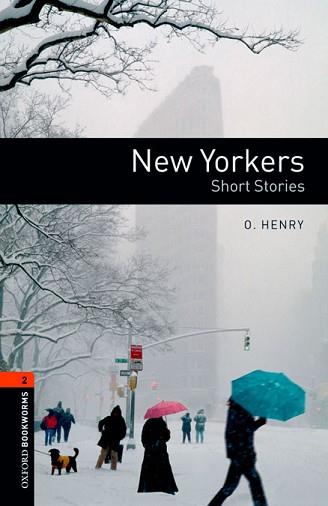 NEW YORKERS (BOOKWORMS LEVEL 2) | 9780194610438 | HENRY, O. | Llibreria Aqualata | Comprar llibres en català i castellà online | Comprar llibres Igualada