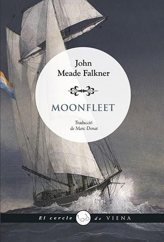 MOONFLEET | 9788419474643 | FALKNER, JOHN MEADE | Llibreria Aqualata | Comprar llibres en català i castellà online | Comprar llibres Igualada