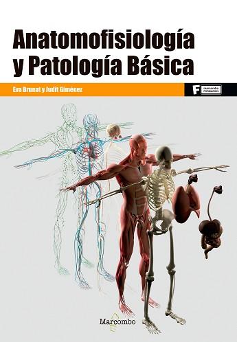 ANATOMOFISIOLOGÍA Y PATOLOGÍA BÁSICA | 9788426724724 | BRUNAT, EVA / GIMÉNEZ, JUDIT | Llibreria Aqualata | Comprar llibres en català i castellà online | Comprar llibres Igualada