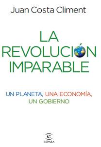 REVOLUCION IMPARABLE, LA | 9788467032925 | COSTA CLIMENT, JUAN | Llibreria Aqualata | Comprar libros en catalán y castellano online | Comprar libros Igualada