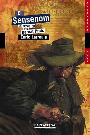 SENSENOM, ELS (ANTAVIANA NOVA 101) | 9788448920937 | LARREULA, ENRIC | Llibreria Aqualata | Comprar llibres en català i castellà online | Comprar llibres Igualada