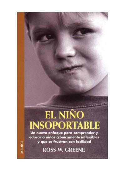 NIÑO INSOPORTABLE, EL | 9788489778863 | GREENE, ROSS W. | Llibreria Aqualata | Comprar llibres en català i castellà online | Comprar llibres Igualada